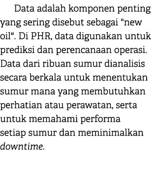 Data adalah komponen penting yang sering disebut sebagai \“new oil\". Di PHR, data digunakan untuk prediksi dan peren...