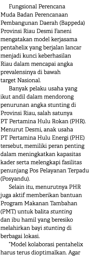 Fungsional Perencana Muda Badan Perencanaan Pembangunan Daerah (Bappeda) Provinsi Riau Desmi Faneni mengatakan model ...