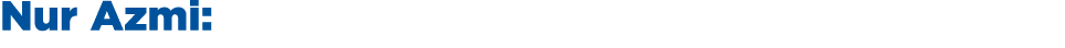 Nur Azmi: 