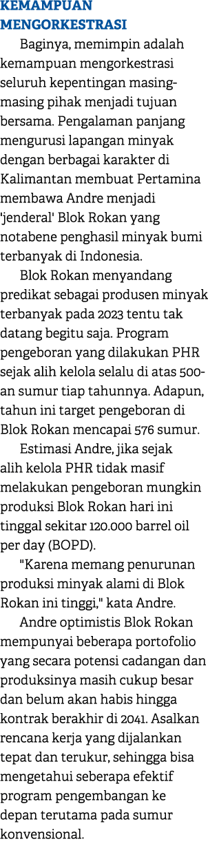 KEMAMPUAN MENGORKESTRASI Baginya, memimpin adalah kemampuan mengorkestrasi seluruh kepentingan masing masing pihak me...