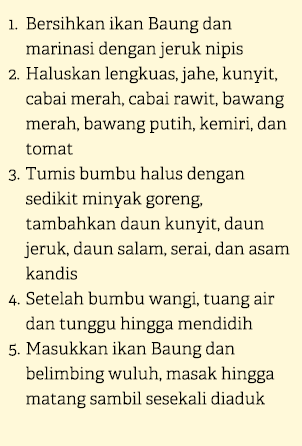 1. Bersihkan ikan Baung dan marinasi dengan jeruk nipis 2. Haluskan lengkuas, jahe, kunyit, cabai merah, cabai rawit,...