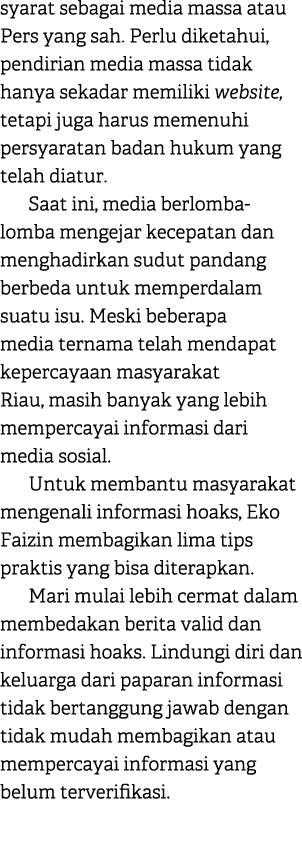 syarat sebagai media massa atau Pers yang sah. Perlu diketahui, pendirian media massa tidak hanya sekadar memiliki we...
